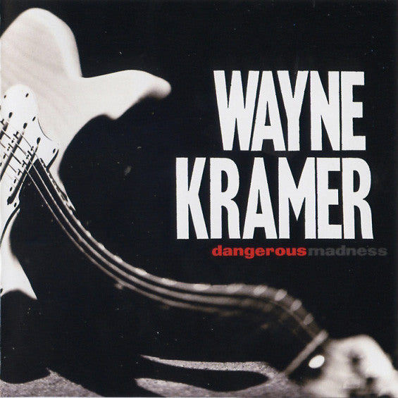 Wayne Kramer - Dangerous Madness (CD, Album) - USED