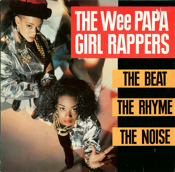 Wee Papa Girl Rappers - The Beat, The Rhyme, The Noise (LP, Album) - USED