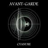 Avant-Garde - Cyanure (CD, Album) - NEW
