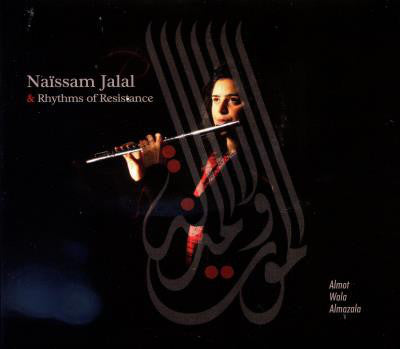 Naïssam Jalal & Rhythms Of Resistance - Almot Wala Almazala (CD, Album) - NEW