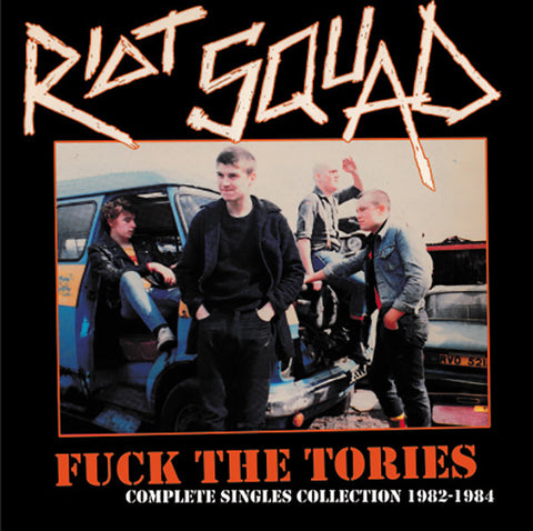 Riot Squad - Fuck The Tories Singles Collection (LP, Comp) *** RADIATION