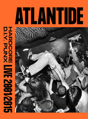 ATLANTIDE HARDCORE D.I.Y. PUNX LIVE 2001/2015 - NEW