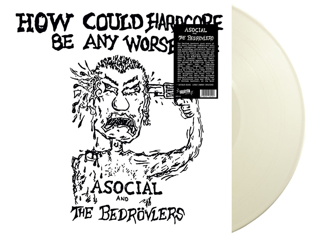 Asocial / The Bedrovlers - How Could Hardcore Be Any Worse - 1982 Demos (LP, ALBUM, LTD, WHITE) - NEW