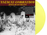 VATICAN COMMANDOS - POINT ME TO THE END 12" (+ BONUS TRACKS) (LP, Album, YELLOW, LTD, RE) - NEW