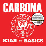 CARBONA "BACK TO BASICS" (LP, Album, RE, WHITE VINYL) - NEW